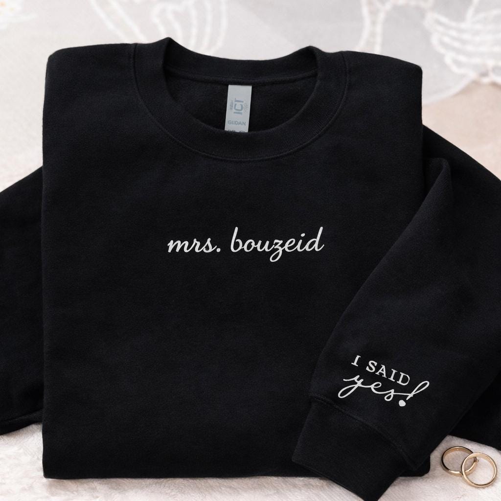 Personalized “I Said Yes” Sweatshirt – Custom Bride Name, Engagement Gift Crewneck